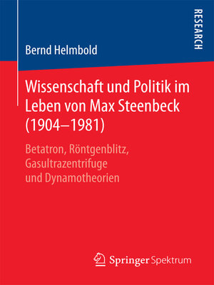 cover image of Wissenschaft und Politik im Leben von Max Steenbeck (1904–1981)